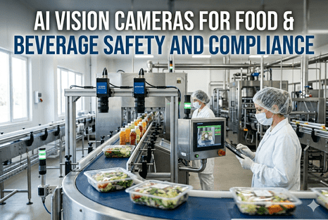 ai-vision-cameras-food-beverage-safety-compliance