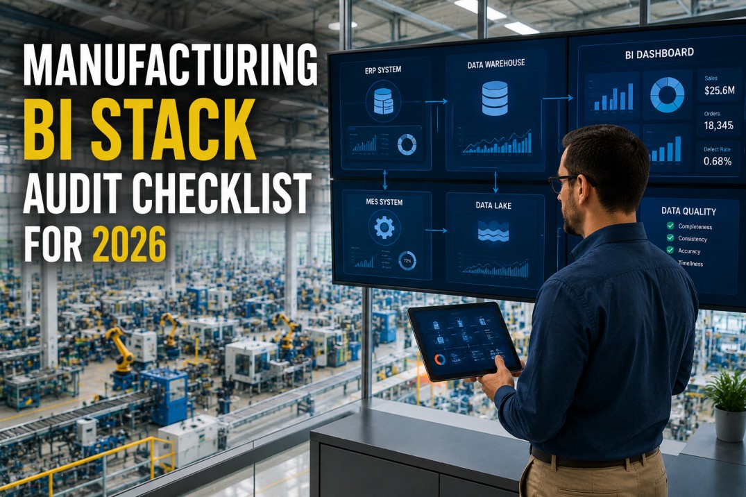 manufacturing-bi-stack-audit-checklist-2026
