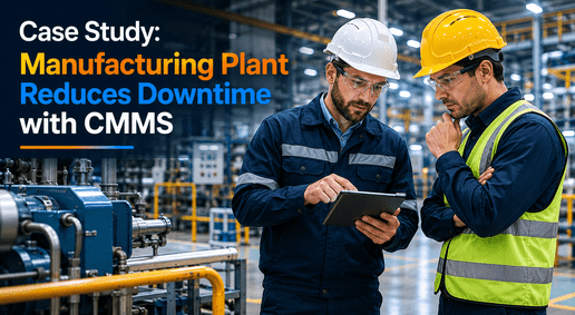 case-study-manufacturing-plant-reduces-downtime-with-cmms