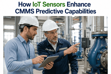 how-iot-sensors-enhance-cmms-predictive-capabilities