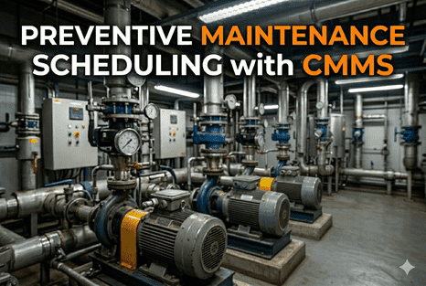 preventive-maintenance-scheduling-with-cmms