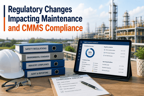 regulatory-changes-impacting-maintenance-and-cmms-compliance