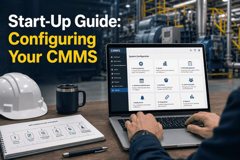 start-up-guide-configuring-your-cmms