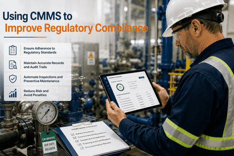 using-cmms-to-improve-regulatory-compliance