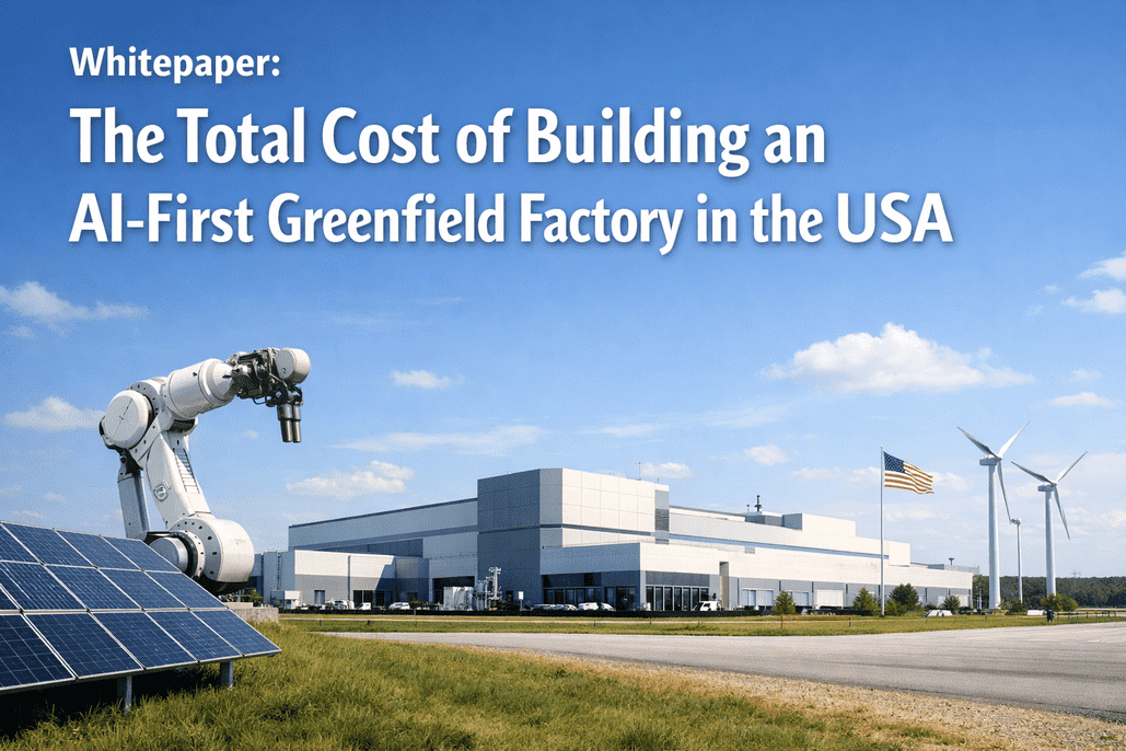 whitepaper-total-cost-ai-first-greenfield-factory-usa