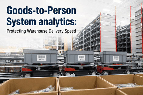 goods-to-person-system-analytics-warehouse-delivery-speed-url.png_optimized_300