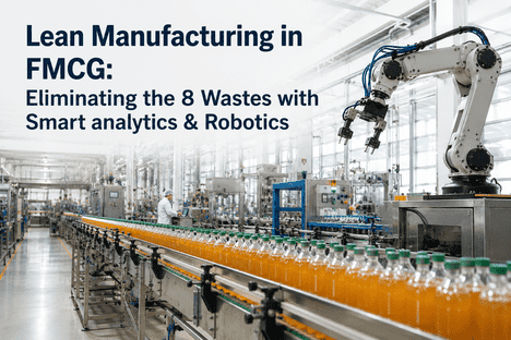 lean-manufacturing-fmcg-eliminating-8-wastes-analytics-robotics-url.png_optimized_300