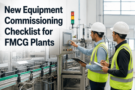 new-equipment-commissioning-checklist-fmcg-plants-url.png_optimized_300
