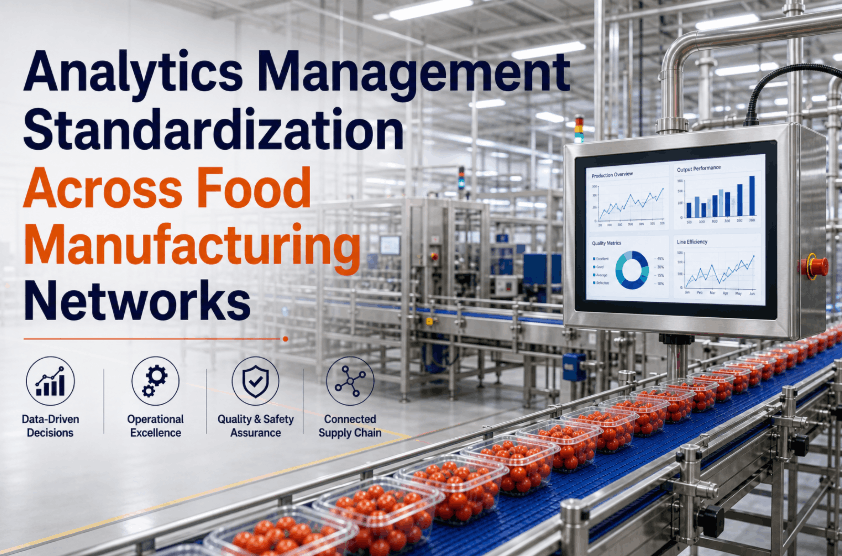 analytics-management-standardization-across-food-manufacturing-networks