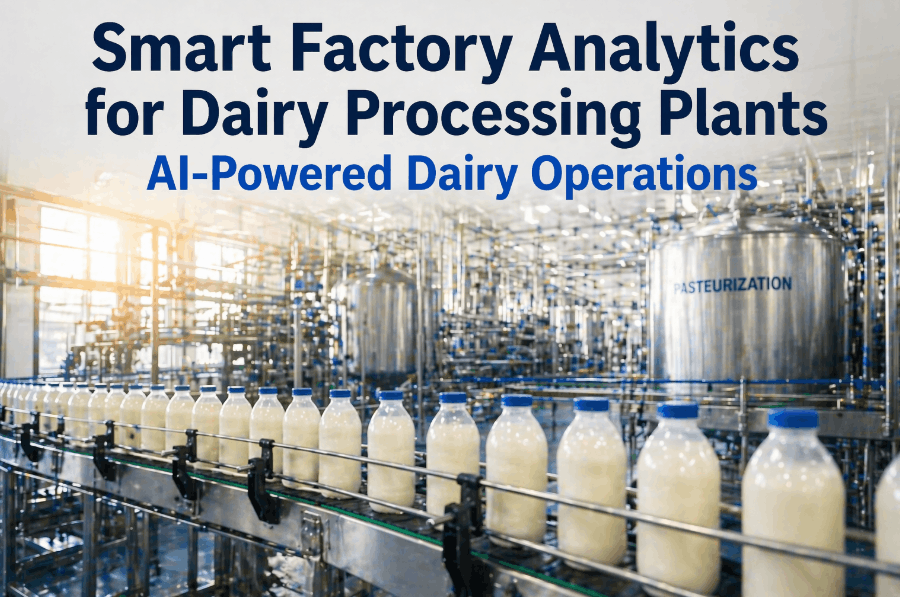 smart-factory-analytics-for-dairy-processing-plants--ai-powered-dairy-operations