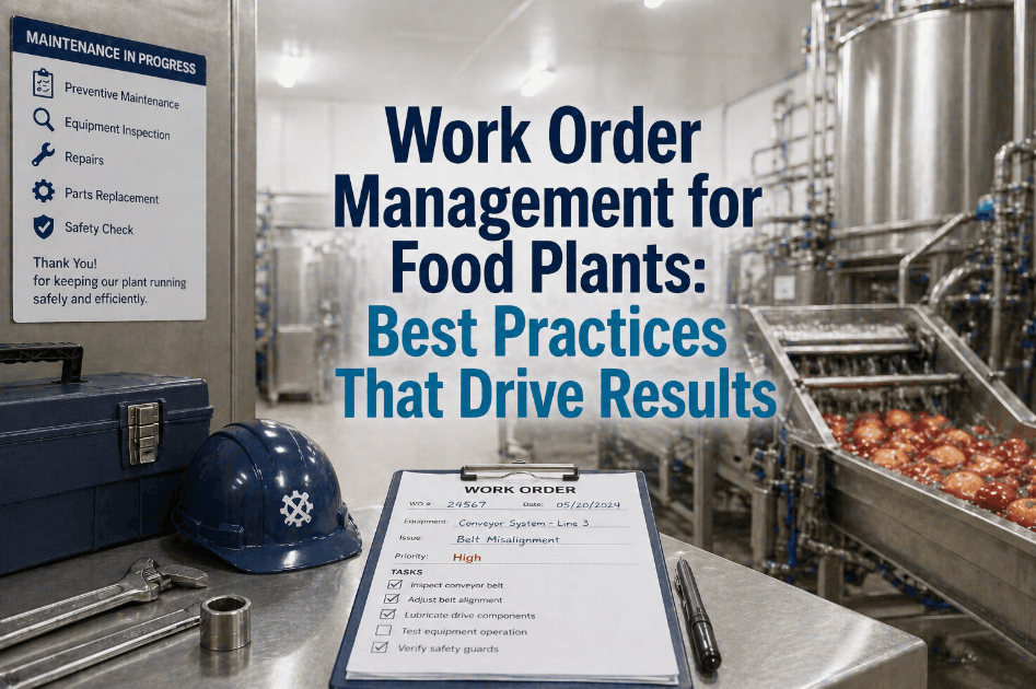 work-order-management-for-food-plants-best-practices-that-drive-result