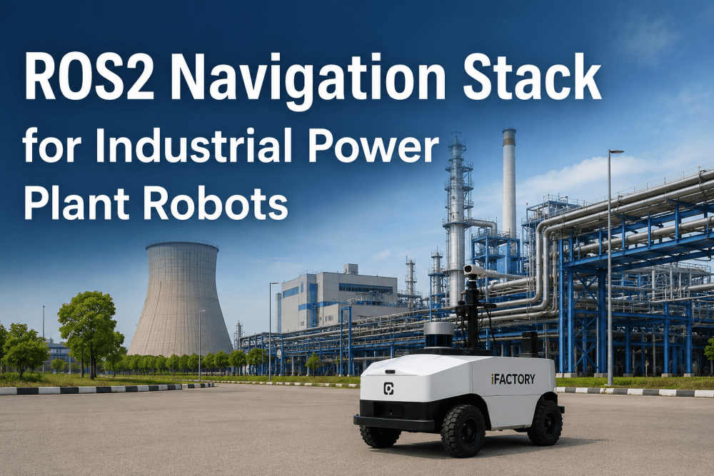 ros2-navigation-stack-industrial-power-plant-robots
