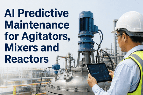 ai-predictive-maintenance-agitators-mixers-reactors