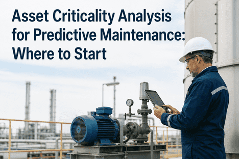 asset-criticality-analysis-predictive-maintenance-where-to-start