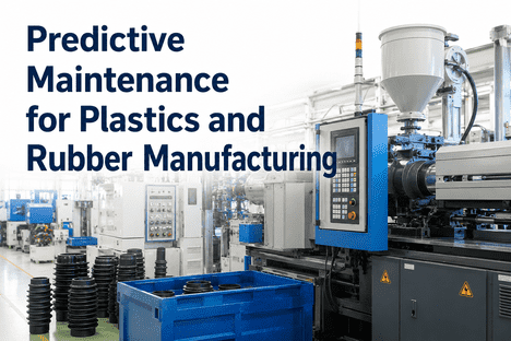 predictive-maintenance-plastics-rubber-manufacturing