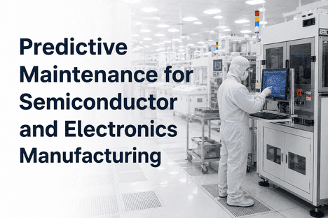 predictive-maintenance-semiconductor-electronics-manufacturing