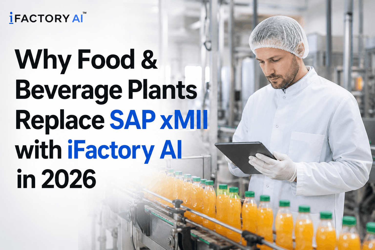 why-food-beverage-plants-replace-sap-xmii-with-ifactory-ai-in-2026